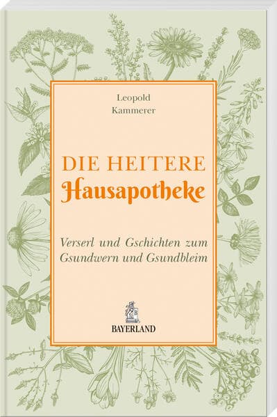 Die heitere Hausapotheke
