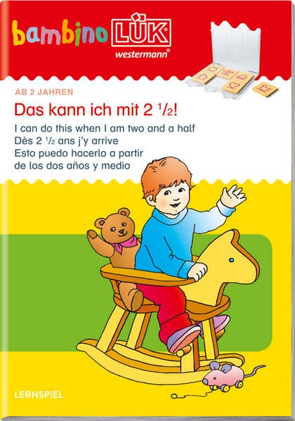 Das kann ich ab 2 1/2!