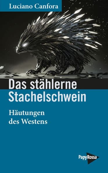 Das stählerne Stachelschwein