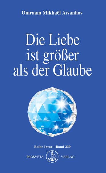 Die Liebe ist grösser als der Glaube