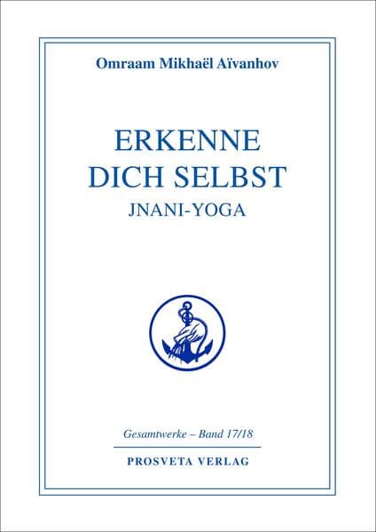 Erkenne Dich selbst, Jnani-Yoga
