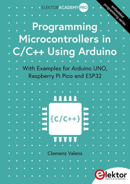 Programming Microcontrollers in C/C++ Using Arduino