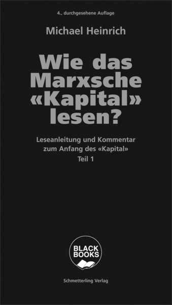 Wie das Marxsche Kapital lesen? Bd. 1