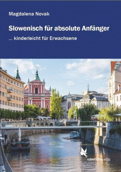 Slowenisch für absolute Anfänger