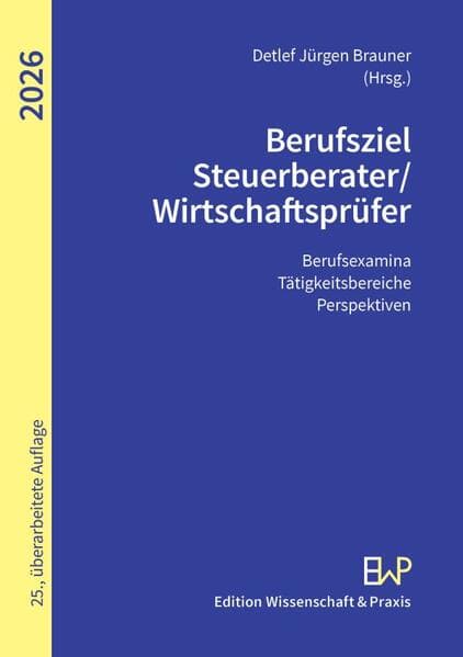 Berufsziel Steuerberater-Wirtschaftsprüfer 2026