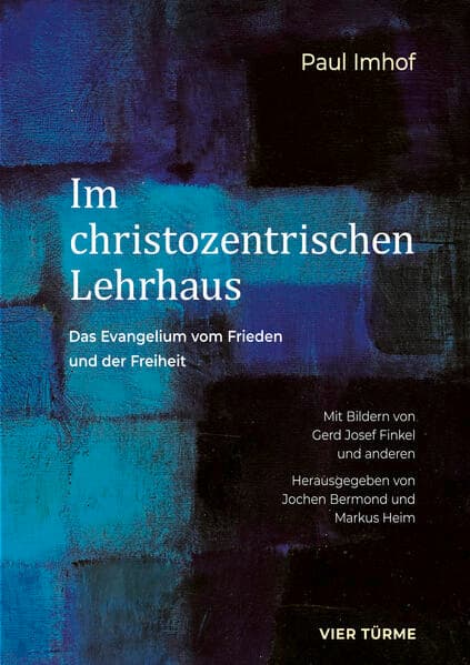 Im christozentrischen Lehrhaus
