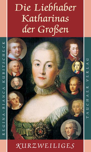 Die Liebhaber Katharinas der Großen