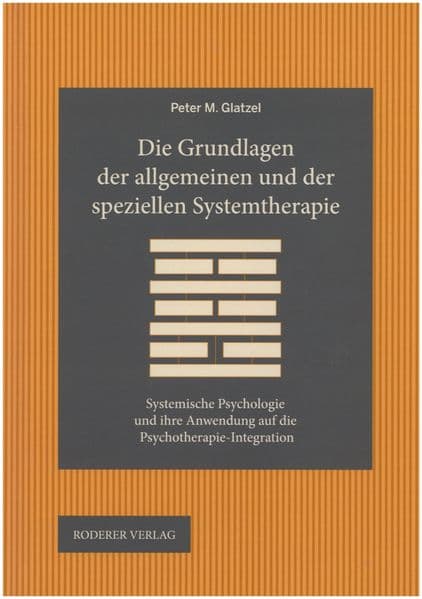 Die Grundlagen der allgemeinen und der speziellen Systemtherapie