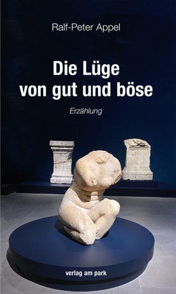 Die Lüge von gut und böse