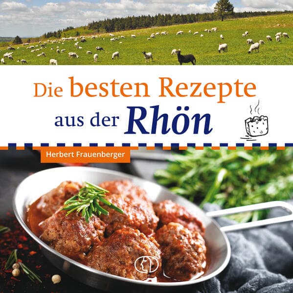 Die besten Rezepte aus der Rhön