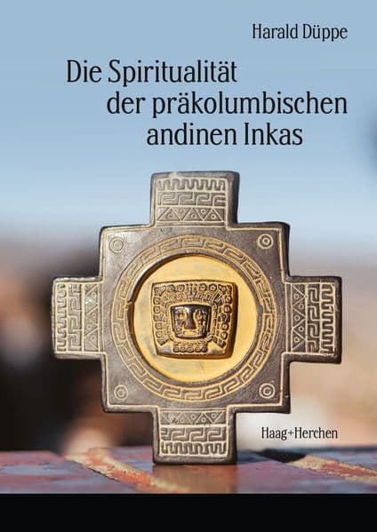 Die Spiritualität der präkolumbischen andinen Inkas