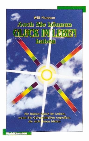 Auch Sie können Glück im Leben haben