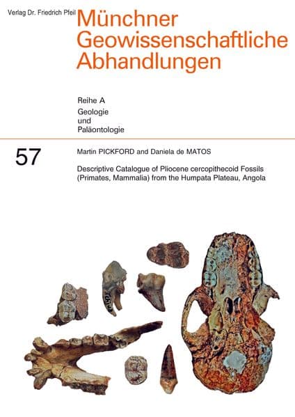 Descriptive Catalogue of Pliocene cercopithecoid Fossils (Primates, Mammalia) from the Humpata Plateau, Angola