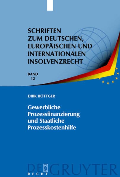 Gewerbliche Prozessfinanzierung und Staatliche Prozesskostenhilfe