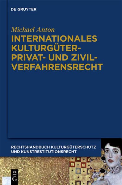 Internationales Kulturgüterprivat- und Zivilverfahrensrecht