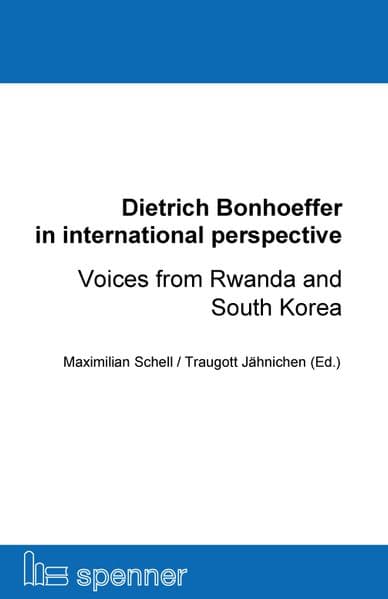 Dietrich Bonhoeffer in international perspective