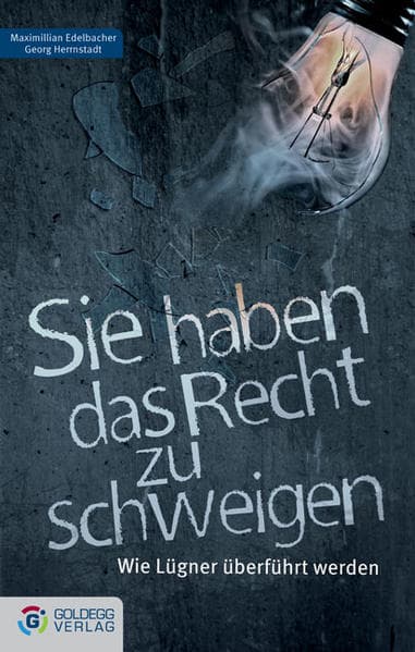 Sie haben das Recht zu schweigen