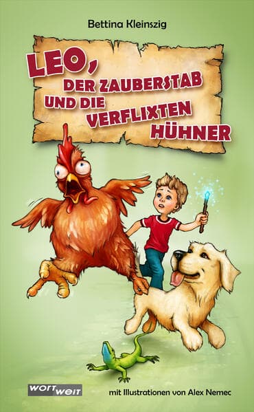LEO, der Zauberstadb und die verflixten Hühner