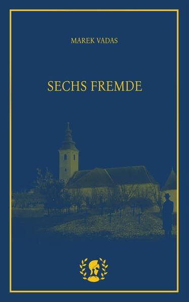 Sechs Fremde
