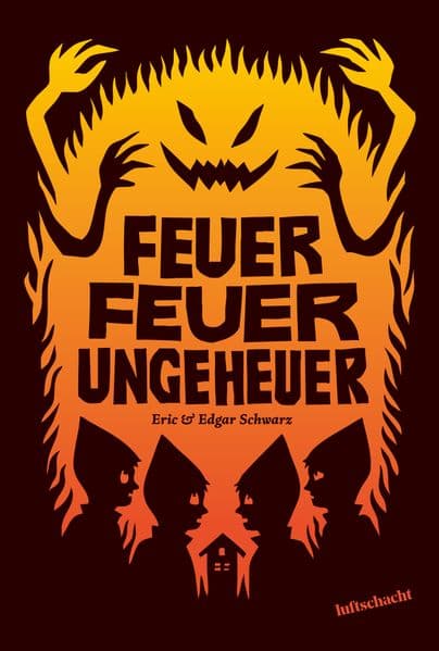 Feuer Feuer Ungeheuer