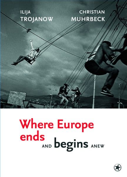 Where Europe Ends And Begins Anew