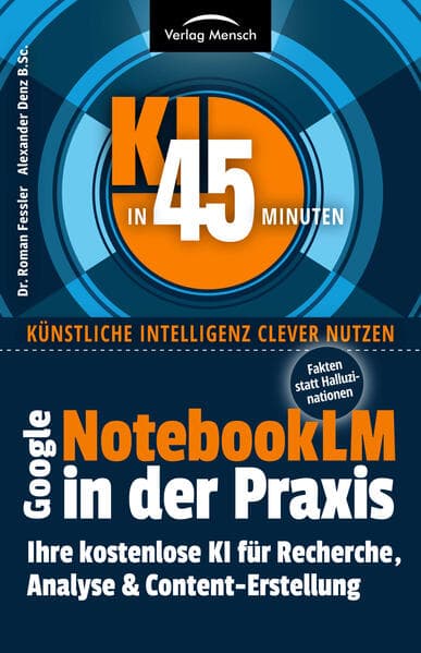 Google NoteboookLM in der Praxis | Fakten statt Halluzinationen