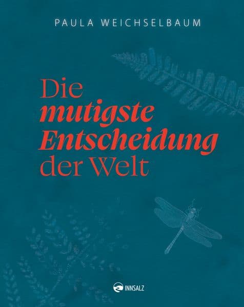 Die mutigste Entscheidung der Welt