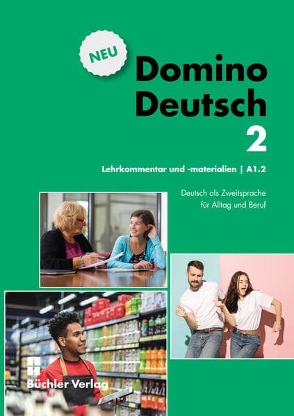 Domino Deutsch 2 NEU ꟾ Lehrkommentar und Materialien A1.2