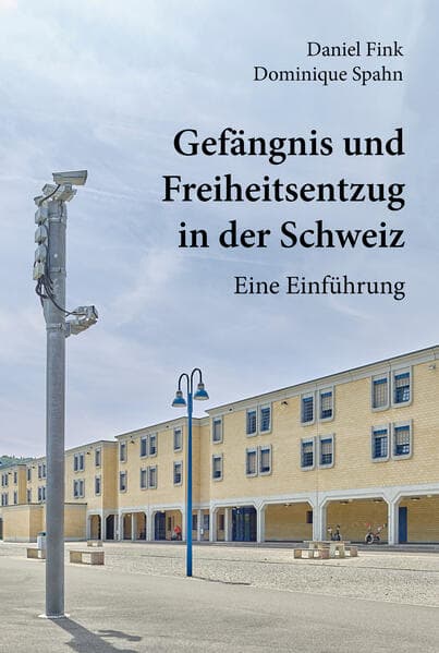 Gefängnis und Freiheitsentzug in der Schweiz