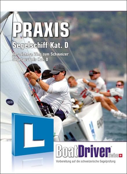 BoatDriver - Praxisbuch: Segelschiff Kat. D