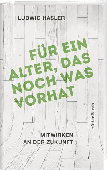 Für ein Alter, das noch was vorhat