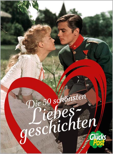 Die 50 schönsten Liebesgeschichten