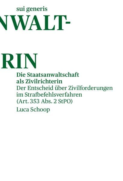 Die Staatsanwaltschaft als Zivilrichterin