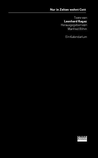 Nur in Zelten wohnt Gott