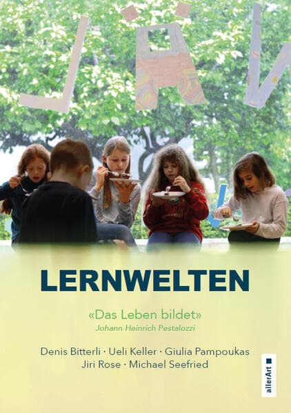 Lernwelten – Das Leben bildet