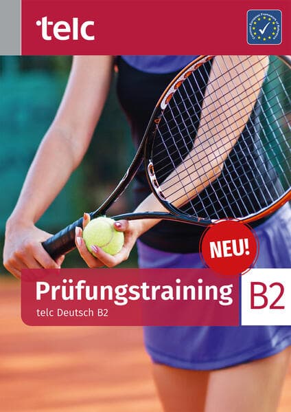 Prüfungstraining. telc Deutsch B2