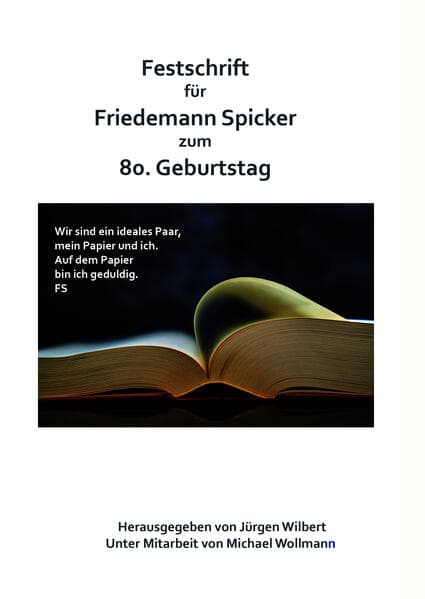 Festschrift für Friedemann Spicker zum 80. Geburtstag