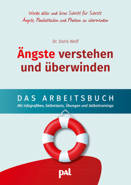 Ängste verstehen und überwinden – das Arbeitsbuch