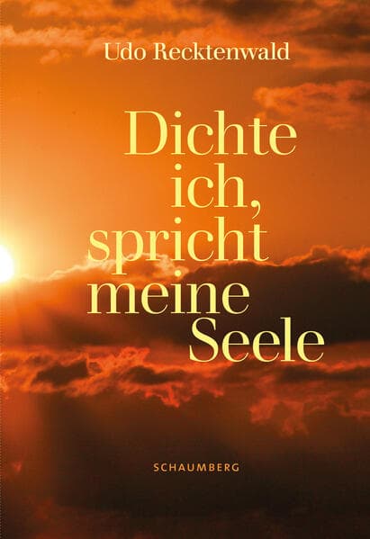 Dichte ich, spricht meine Seele