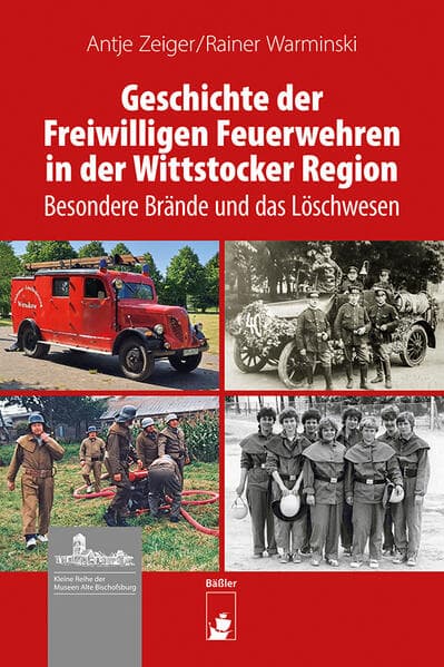Geschichte der Freiwilligen Feuerwehren in der Wittstocker Region