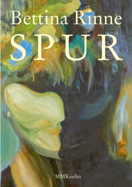 Bettina Rinne: Spur