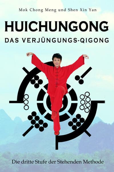 Huichungong - Das Verjüngungs-Qigong