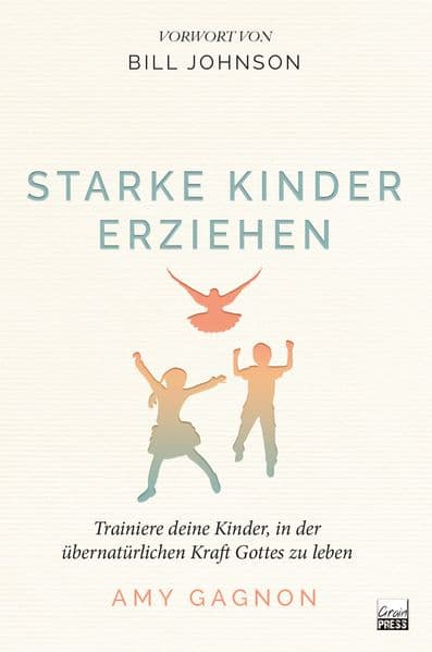 Starke Kinder erziehen