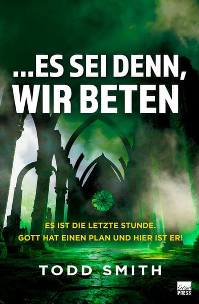 Es sei denn, wir beten