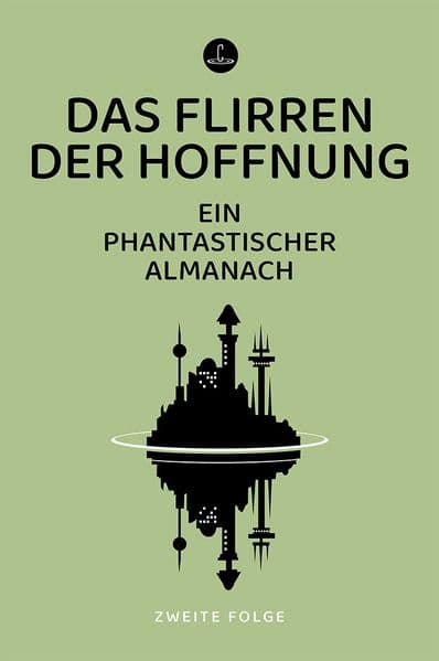 Das Flirren der Hoffnung