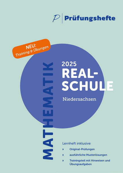 Prüfungsheft & Training - 2025 Mathematik Realschule - Niedersachsen - Original-Prüfungen und Lösungen
