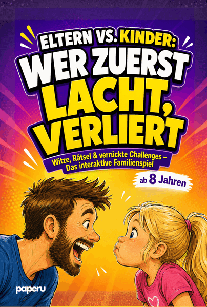 Eltern vs. Kinder: Wer zuerst lacht, verliert!