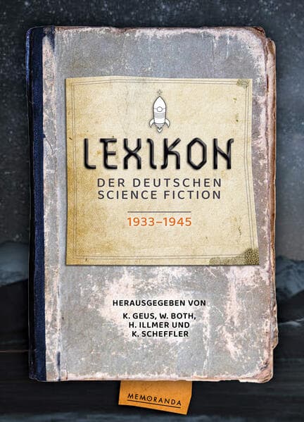 Lexikon der deutschsprachigen Science ­Fiction 1933-1945