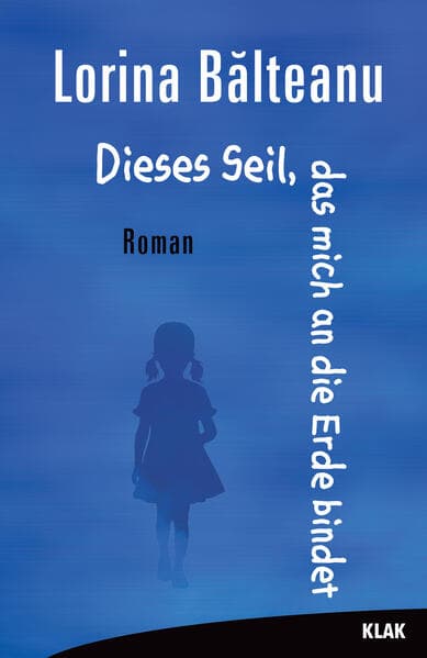 Dieses Seil, das mich an die Erde bindet