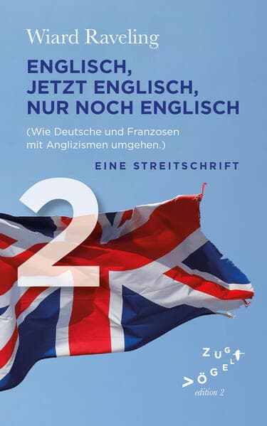 Englisch, jetzt Englisch, nur noch Englisch